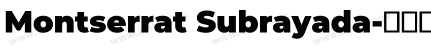 Montserrat Subrayada字体转换